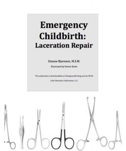 Emergency Childbirth: Laceration Repair | Birth & Women's Health First Aid Guide